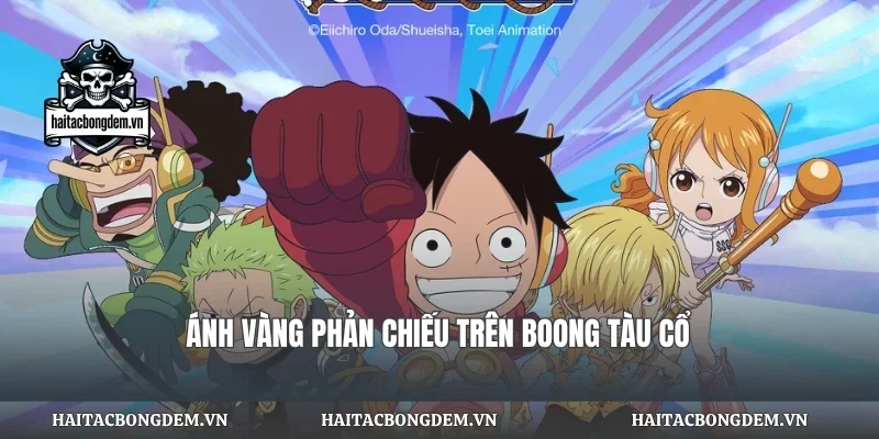 Ánh vàng phản chiếu trên boong tàu cổ