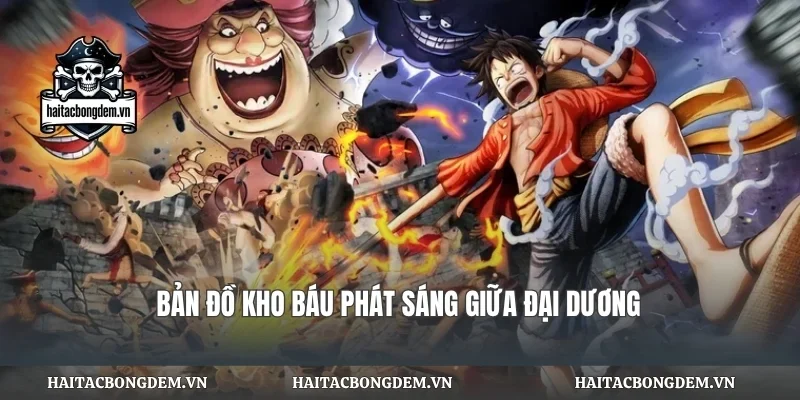 Bản đồ kho báu phát sáng giữa đại dương