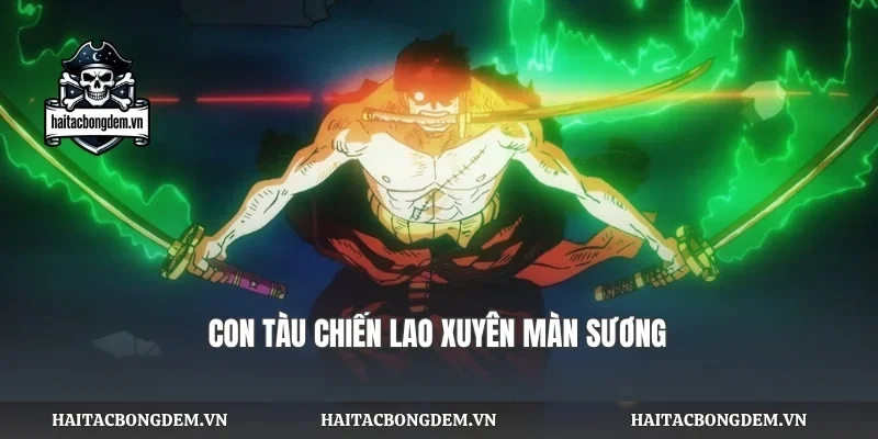 Con tàu chiến lao xuyên màn sương