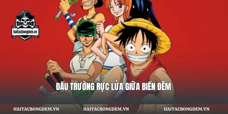 Đấu trường rực lửa giữa biển đêm