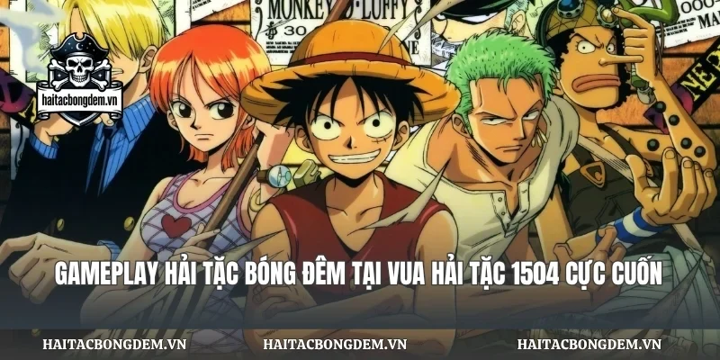 Gameplay Hải Tặc Bóng Đêm
