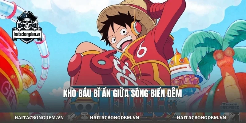 Kho báu bí ẩn giữa sóng biển đêm