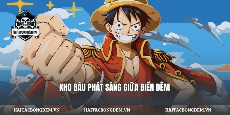 Kho báu phát sáng giữa biển đêm