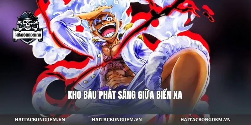 Kho báu phát sáng giữa biển xa
