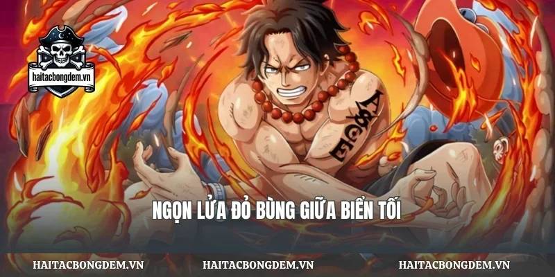 Ngọn lửa đỏ bùng giữa biển tối