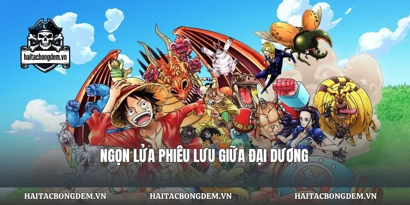 Ngọn lửa phiêu lưu giữa đại dương
