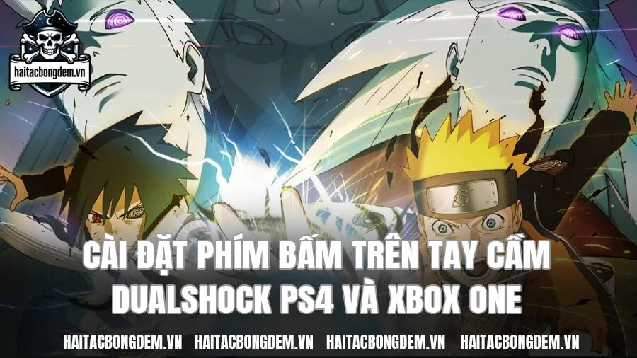 Cài đặt phím bấm trên tay cầm DualShock PS4 và Xbox One