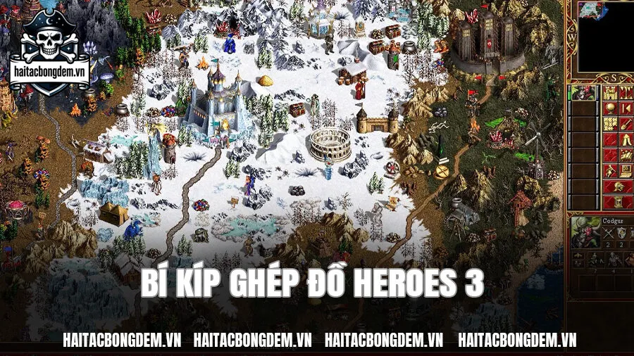 Bí Kíp Ghép Đồ Heroes 3 SoD, WoG, HotA Chuẩn Cao Thủ